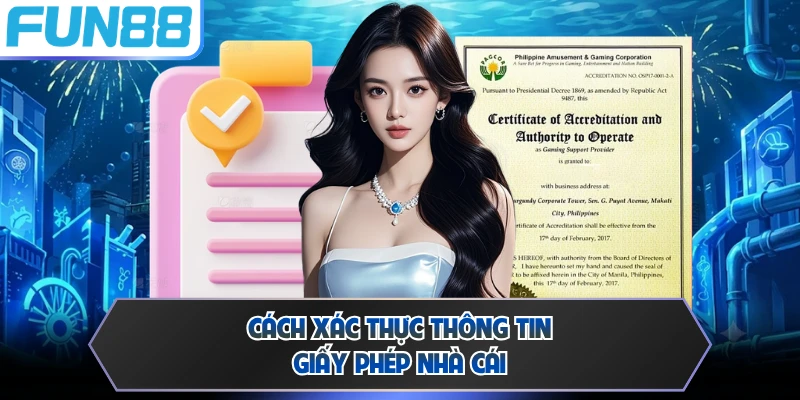 Cách xác thực thông tin giấy phép nhà cái 